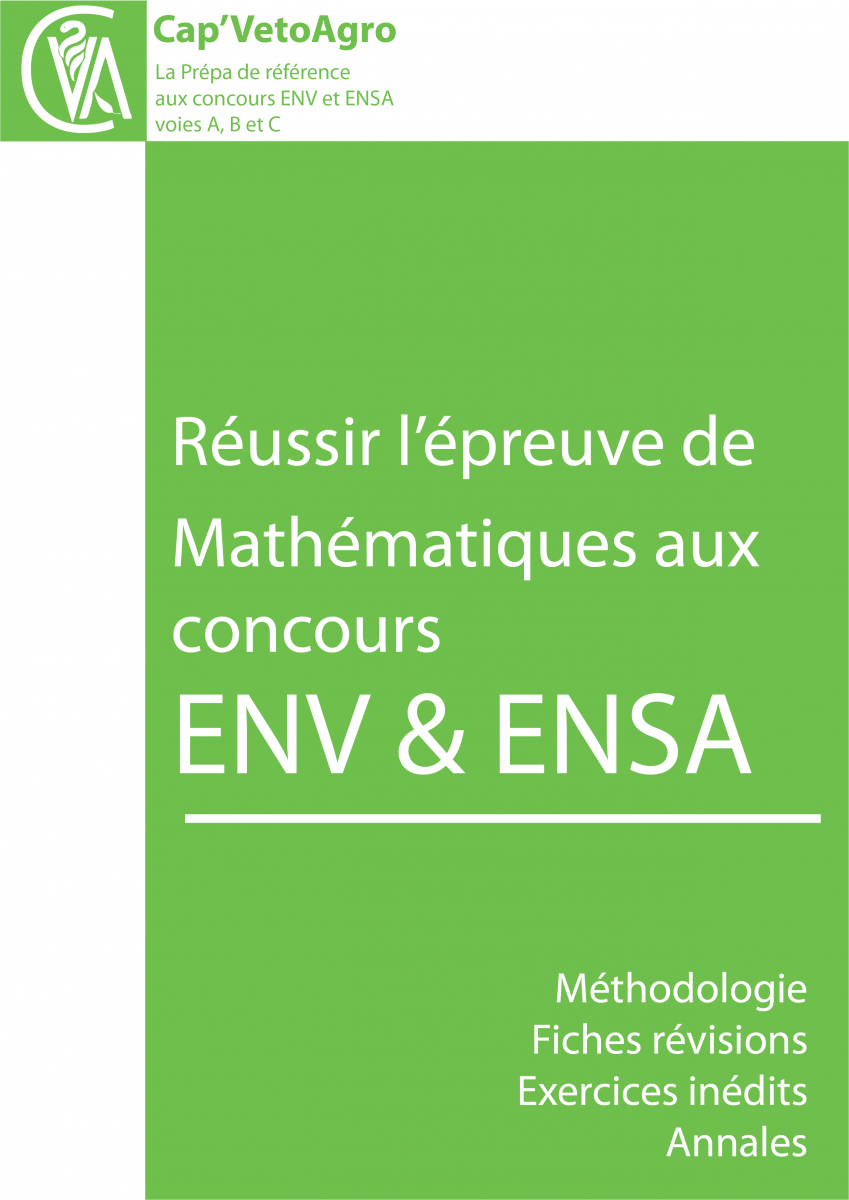 Ouvrages de préparation aux concours ENV Véto / ENSA Agro : Mathématiques à Paris, Toulouse et Lyon